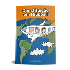 Constituição em Miúdos II Constituição em Miúdos II